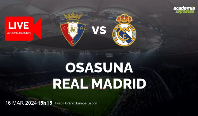 Osasuna Real Madrid livestream | Primera División | 16 March 2024