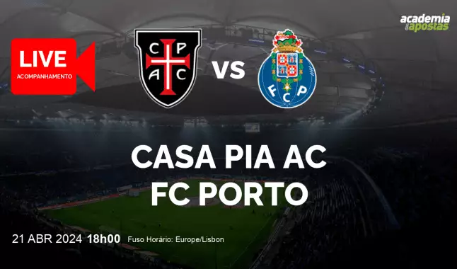 Casa Pia AC FC Porto livestream | Liga Portugal Betclic | 21 April 2024