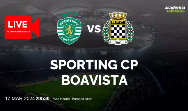 Sporting CP Boavista livestream | Liga Portugal Betclic | 17 March 2024