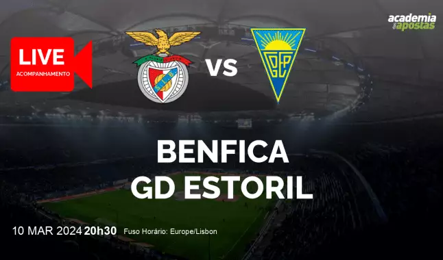 Benfica GD Estoril livestream | Liga Portugal Betclic | 10 March 2024