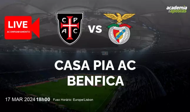 Casa Pia AC Benfica livestream | Liga Portugal Betclic | 17 March 2024